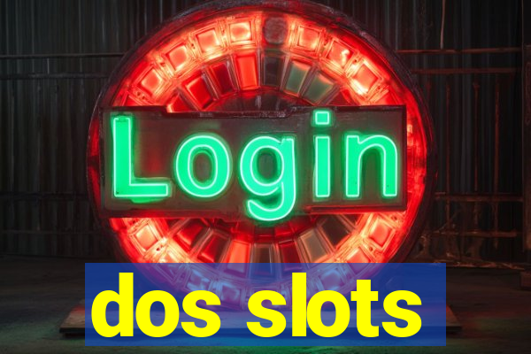 dos slots